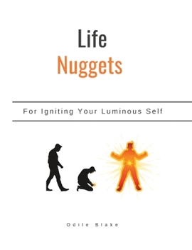 Paperback Life Nuggets: For Igniting Your Luminous Self Book