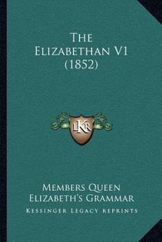 Paperback The Elizabethan V1 (1852) Book