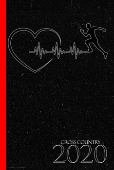 Cross-Country 2020: Training diary and calendar Logbook and running planner for all ambitious endurance runners and joggers.