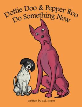 Hardcover Dottie Doo & Pepper Roo Do Something New Book