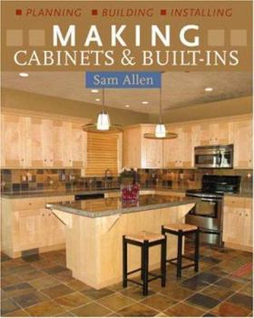 Paperback Making Cabinets & Built-Ins: Planning, Building, Installing Book