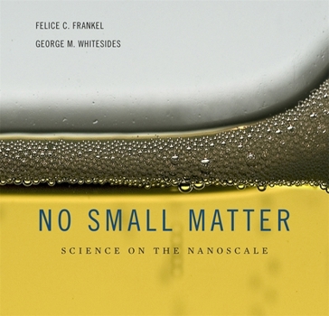 Hardcover No Small Matter: Science on the Nanoscale Book