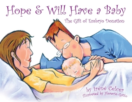 Paperback Hope & Will Have a Baby: The Gift of Embryo Donation Book