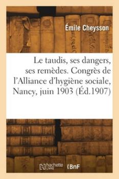 Paperback Le taudis, ses dangers, ses remèdes, conférence [French] Book