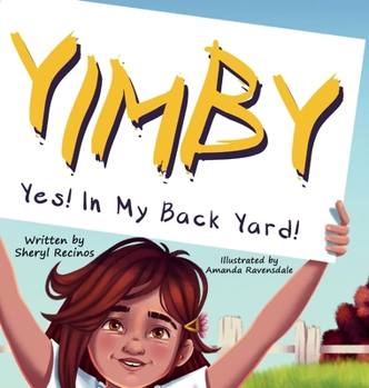 Hardcover Yimby: Yes! In My Back Yard! Book