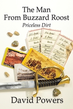 Hardcover The Man From Buzzard Roost: Priceless Dirt Book