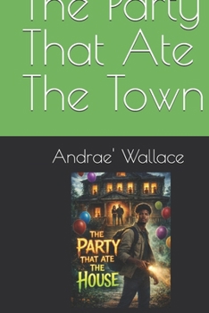 Paperback The Party That Ate The Town Book