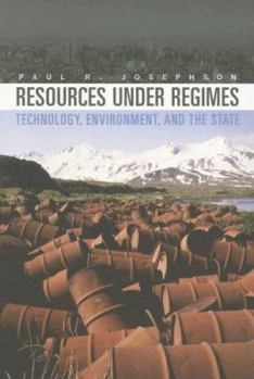 Paperback Resources Under Regimes: Technology, Environment, and the State Book