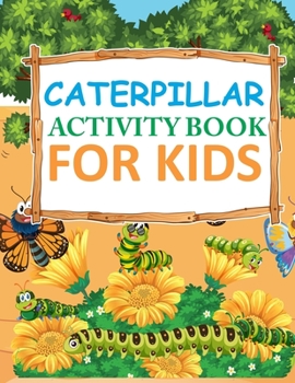 Paperback Caterpillar Activity Book For Kids: Caterpillar Adult Coloring Book