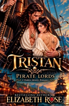 Tristan (Pirate Lords Series) - Book #1 of the Pirate Lords