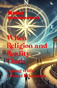 When Religion and Reality Clash: Coping with Ethical Dilemmas