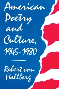 American Poetry and Culture, 1945-1980