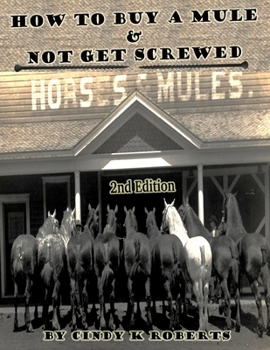 Paperback How To Buy A Mule & Not Get Screwed Book