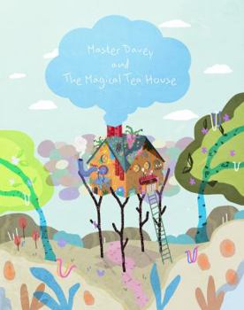 Paperback Master Davey and the Magic Tea House: Legend of the Blue Tiger Book