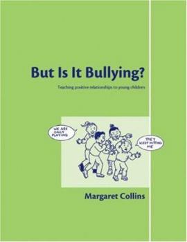 Paperback But Is It Bullying?: Teaching Positive Relationships to Young Children Book