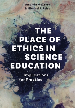 Paperback The Place of Ethics in Science Education: Implications for Practice Book