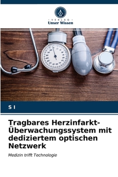 Paperback Tragbares Herzinfarkt-Überwachungssystem mit dediziertem optischen Netzwerk [German] Book