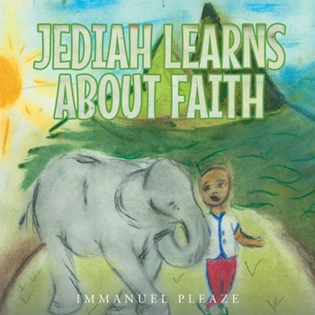 Paperback Jediah Learns about Faith Book