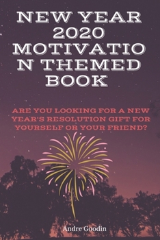 Paperback New year 2020 Motivation Themed Book: Are you looking for a New Year's Resolution gift for yourself or your friend? Book