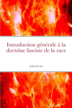 Paperback Introduction générale à la doctrine fasciste de la race [French] Book
