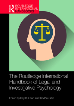 The Routledge International Handbook of Legal and Investigative Psychology - Book  of the Routledge International Handbooks