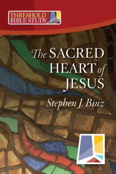 Sacred Heart of Jesus (Threshold Bible Study) - Book  of the Threshold Bible Study