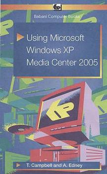 Paperback Using Microsoft Windows XP Media Center 2005 Book