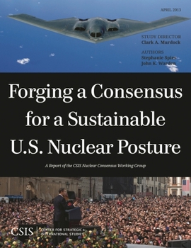 Paperback Forging a Consensus for a Sustainable U.S. Nuclear Posture Book