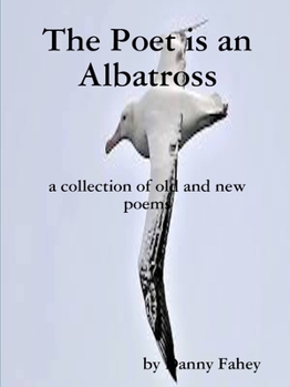 Paperback The Poet is an Albatross Book
