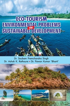 Hardcover Eco-Tourism, Environmental Problems and Sustainable Development Book
