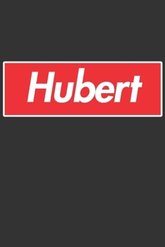 Paperback Hubert: Hubert Planner Calendar Notebook Journal, Personal Named Firstname Or Surname For Someone Called Hubert For Christmas Book