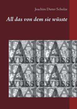 Paperback All das von dem sie wüsste [German] Book