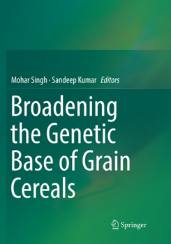 Paperback Broadening the Genetic Base of Grain Cereals Book
