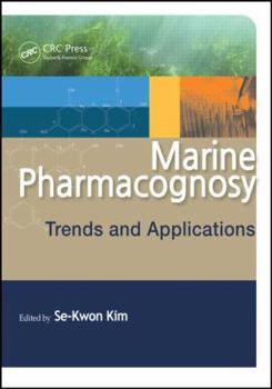 Hardcover Marine Pharmacognosy: Trends and Applications Book