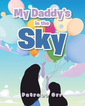 Paperback My Daddy's in the Sky Book