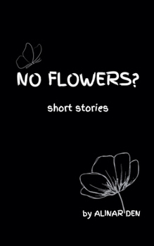No Flowers?