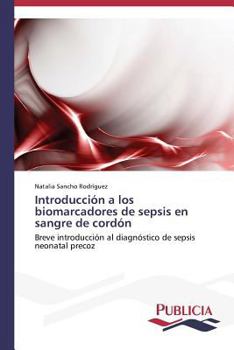 Paperback Introducción a los biomarcadores de sepsis en sangre de cordón [Spanish] Book