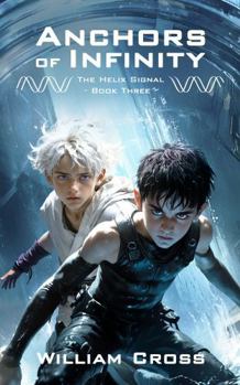 Paperback Anchors of Infinity (The Helix Signal) Book