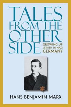 Paperback Tales from the Other Side: Growing up Jewish in Nazi Germany Book