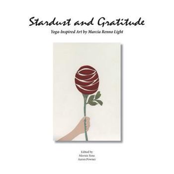 Paperback Stardust and Gratitude: Yoga-Inspired Art Book