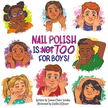 Hardcover Nail Polish Is Too for Boys! Book