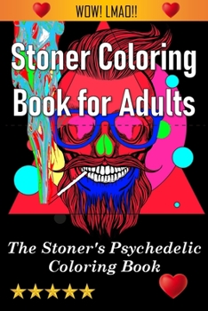 Paperback Stoner Coloring Book for Adults Book