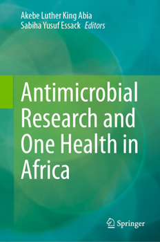 Hardcover Antimicrobial Research and One Health in Africa Book