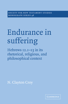 Paperback Endurance in Suffering: Hebrews 12:1-13 in Its Rhetorical, Religious, and Philosophical Context Book