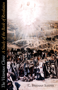 Paperback Victorious Christ: A Study of the Book of Revelation Book