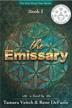 The Emissary - Book #1 of the One Great Year