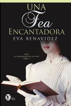Una Fea Encantadora - Book #1 of the Hermandad de las feas