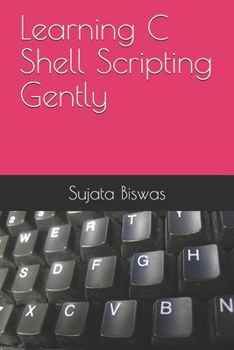 Paperback Learning C Shell Scripting Gently Book