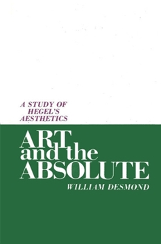 Paperback Art and the Absolute: A Study of Hegel's Aesthetics Book