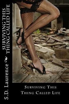 Paperback Surviving This Thing Called Life Book